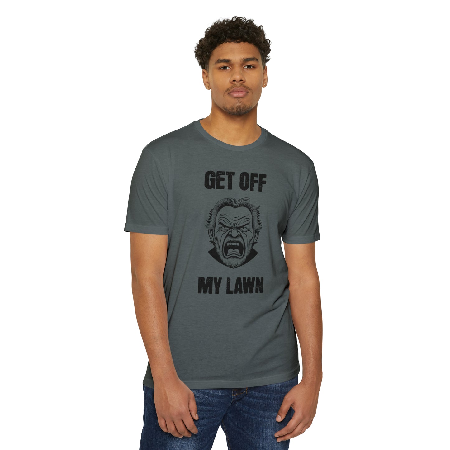 GET OFF MY LAWN  T-shirt