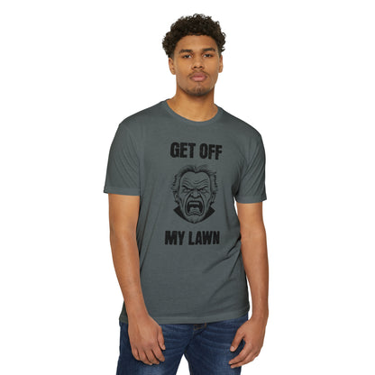 GET OFF MY LAWN  T-shirt