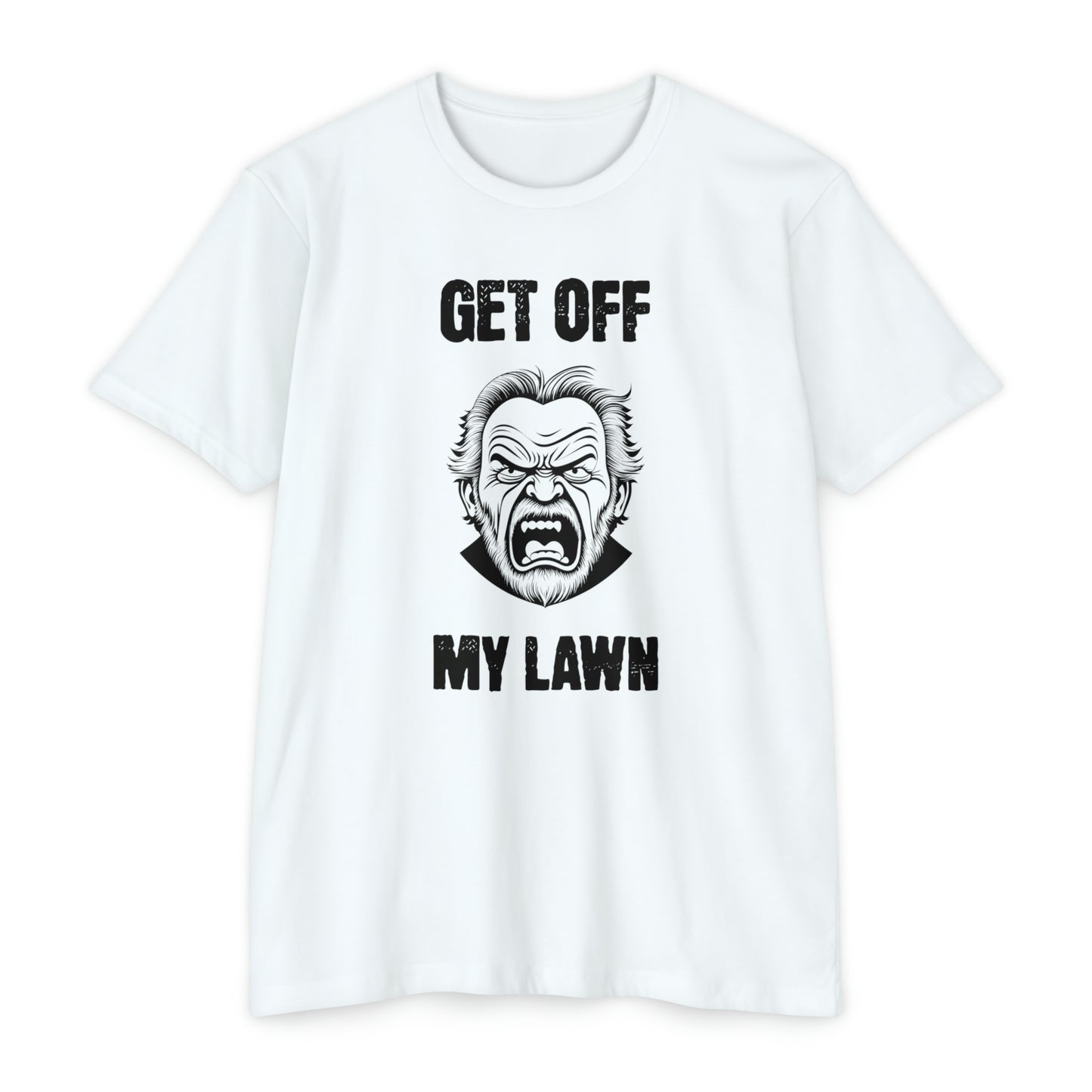 GET OFF MY LAWN  T-shirt