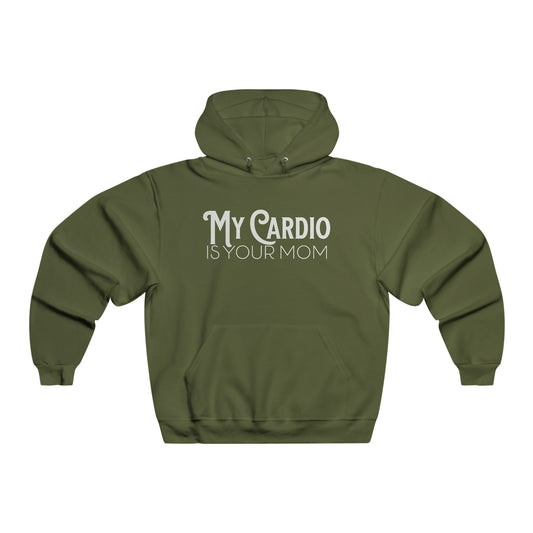 MY CARDIO Is Your Mom Hoodie