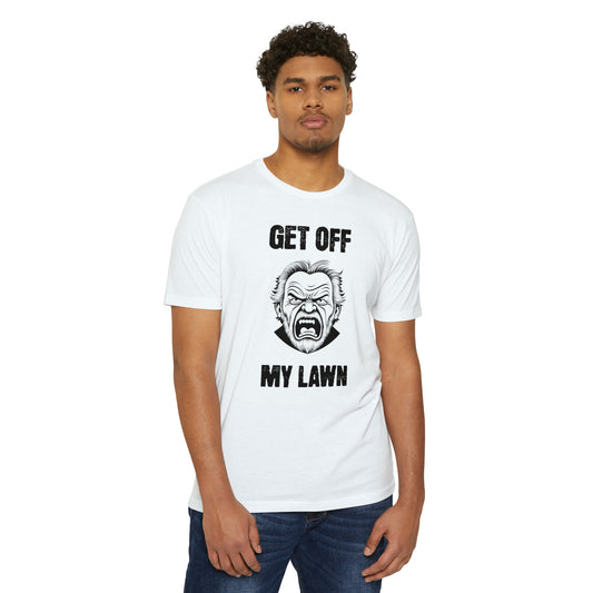 GET OFF MY LAWN  T-shirt