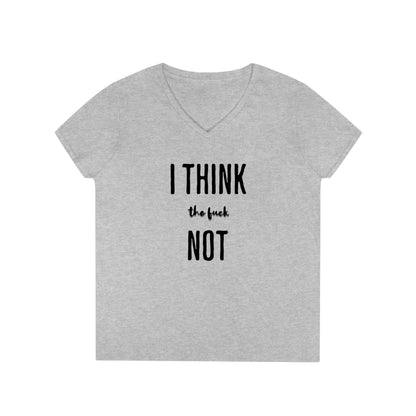 I Think TF Not Ladies' Tee