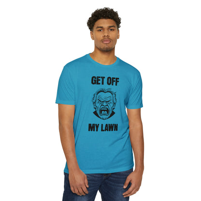 GET OFF MY LAWN  T-shirt