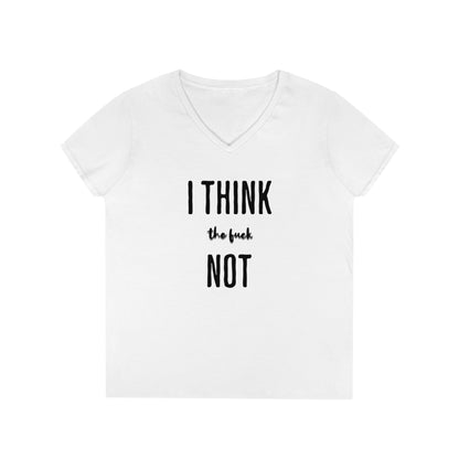 I Think TF Not Ladies' Tee