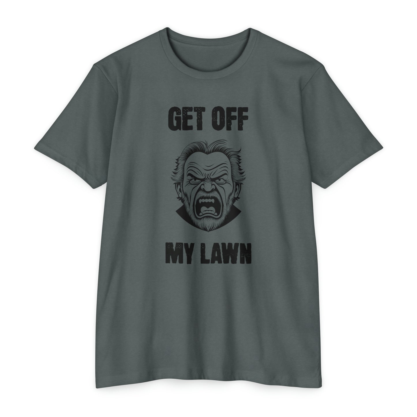 GET OFF MY LAWN  T-shirt