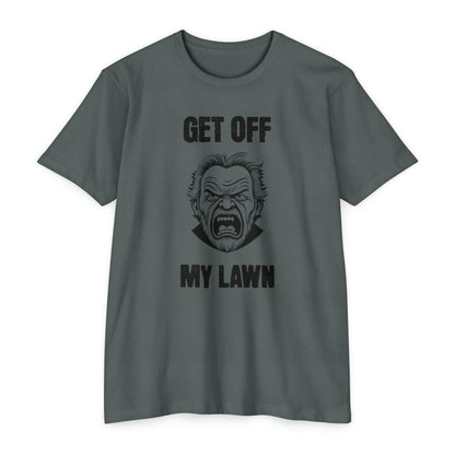 GET OFF MY LAWN  T-shirt