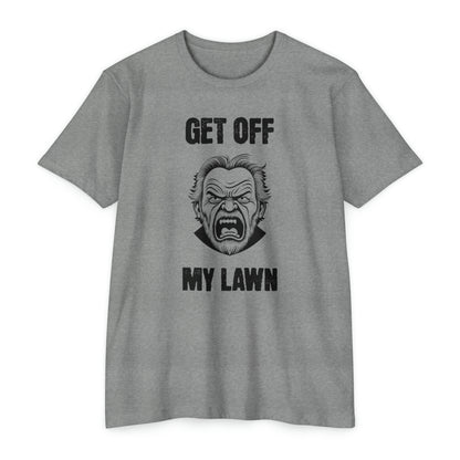 GET OFF MY LAWN  T-shirt