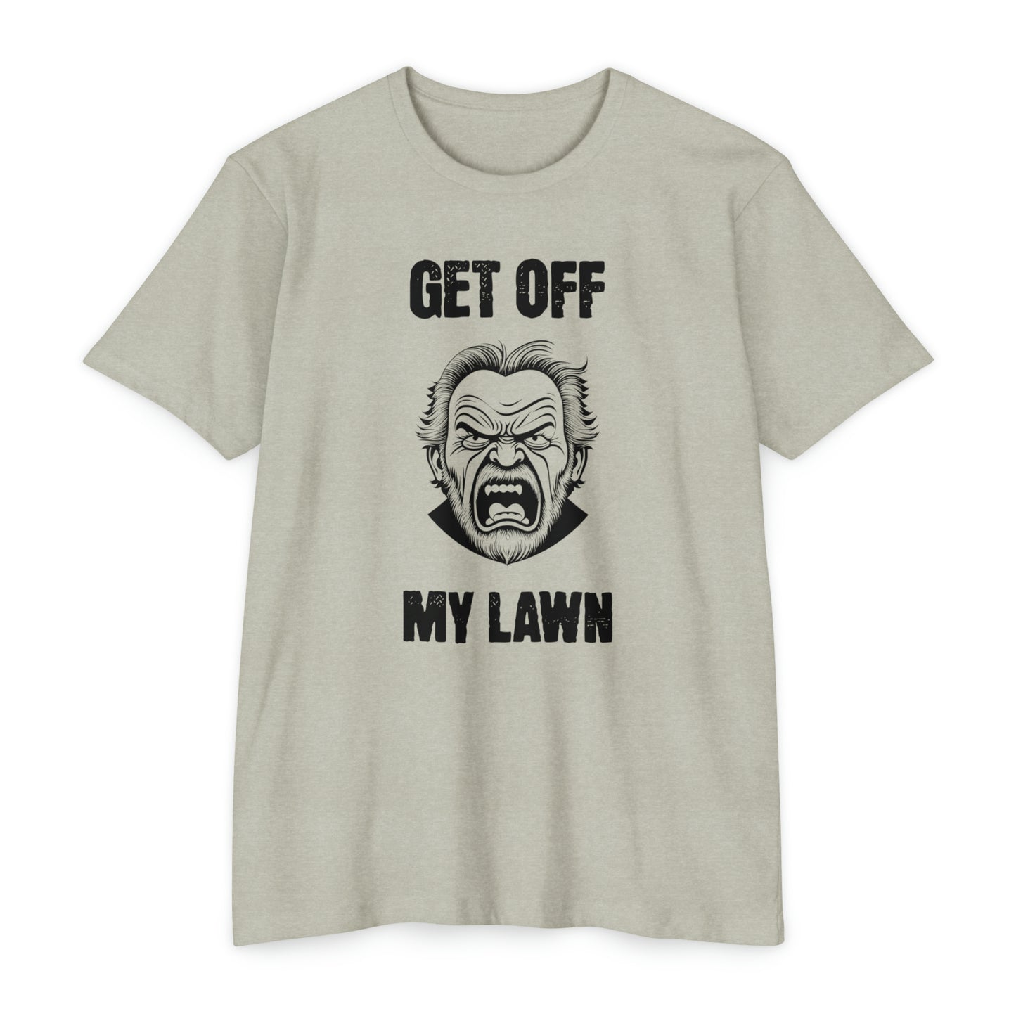 GET OFF MY LAWN  T-shirt