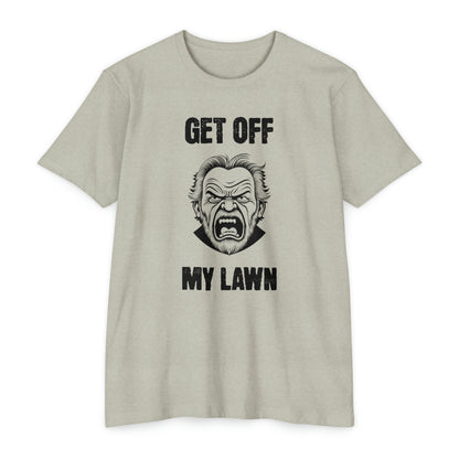 GET OFF MY LAWN  T-shirt